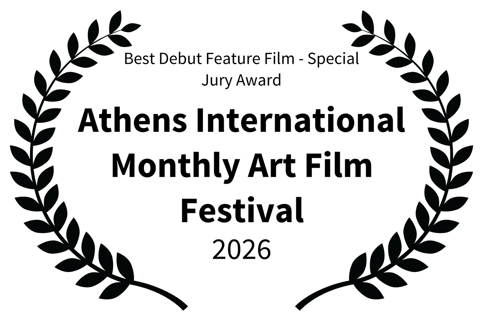 Best Debut Feature Film (Special Jury Award) - Athens International Monthly Art Film Festival