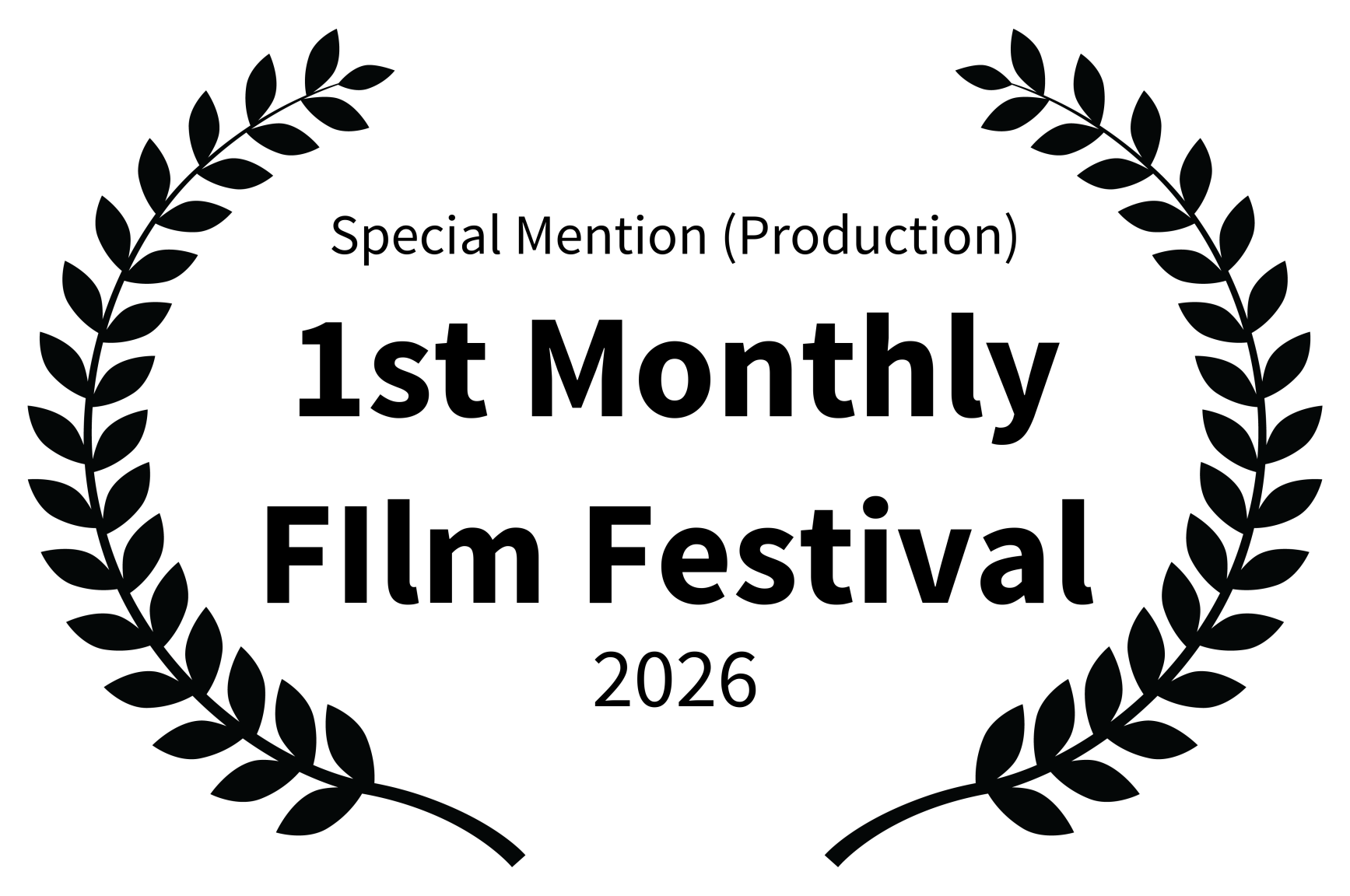 Special Mention (Production) - 1st Monthly Festival